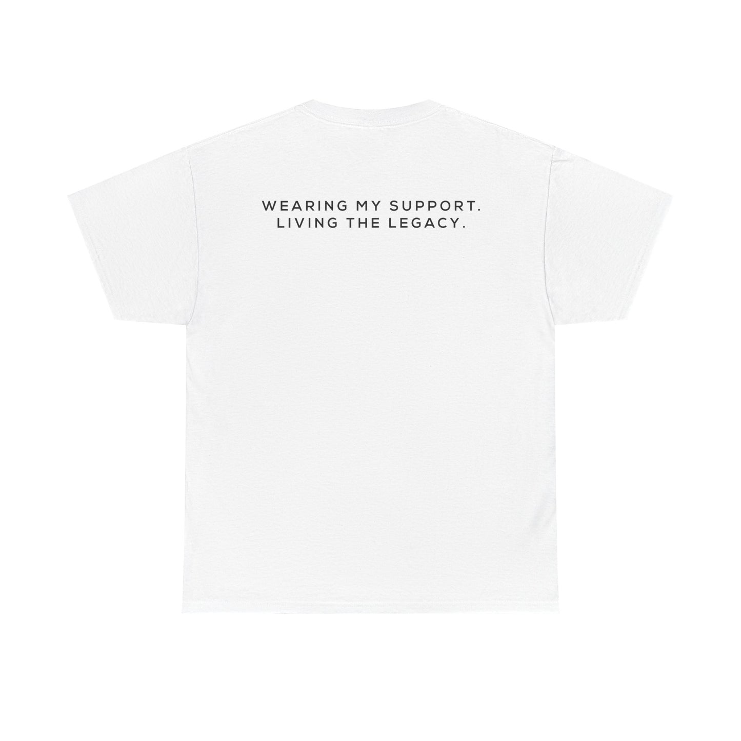 WEARING MY SUPPORT TEE