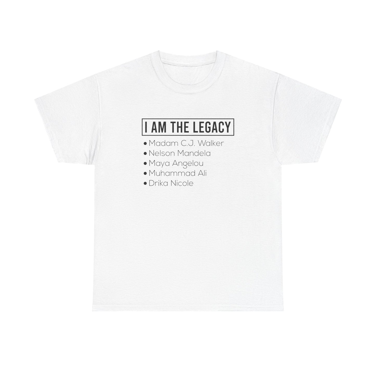I AM THE LEGACY TEE