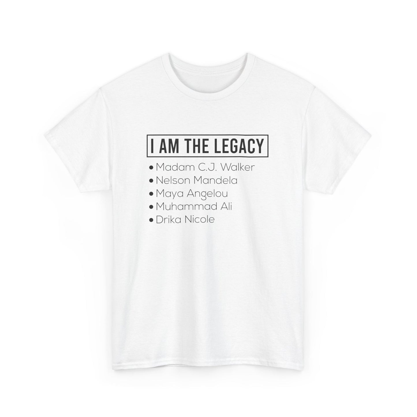 I AM THE LEGACY TEE
